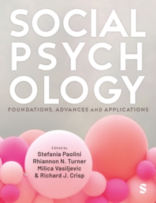 Social Psychology : Foundations, Advances and Applications