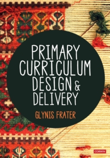 Primary Curriculum Design and Delivery