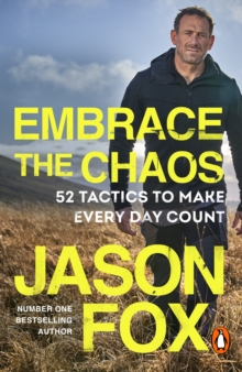 Embrace the Chaos : The brand new motivational book to help you master the power of habits and transform your life, from the author of Battle Scars