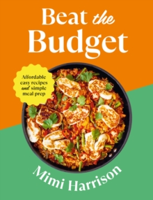 Beat the Budget : Affordable easy recipes and simple meal prep. 1.25 per portion