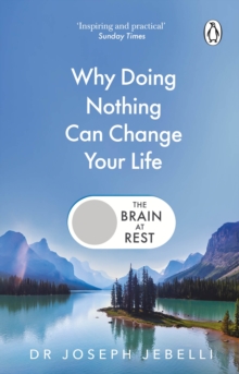 Transworld Brain At Rest , The Life-Changing Science Of Doing Nothing The Sunday Times Bestseller