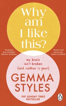 Why Am I Like This? : The Sunday Times bestselling self-help guide for mental health and wellbeing from the award-winning podcaster