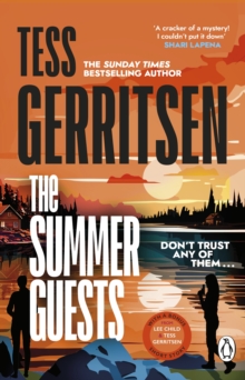 Transworld The Summer Guests , The Unmissable, Brand-new Series From The No.1 Bestselling Author Of Rizzoli & Isles