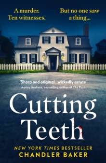 Vintage Publishing Cutting Teeth , A Gripping New Thriller From The New York Times Bestselling Author