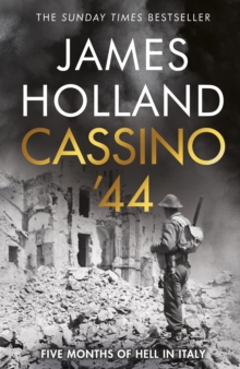 Cassino '44 : The Bloodiest Battle of the Italian Campaign