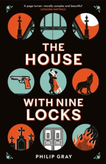 The House With Nine Locks : The Immersive Historical Mystery That Will Keep You Guessing