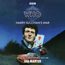 Doctor Who: Harry Sullivan's War : Beyond the Doctor