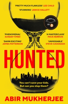 Hunted : 'Twists you won't see coming, nail-biting suspense.' Steve Cavanagh