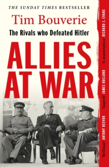 Vintage Publishing Allies At War , The Instant Sunday Times Bestseller About The Politics Of Defeating Hitler