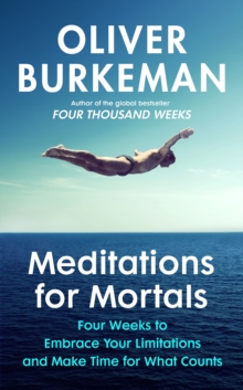 Meditations for Mortals : The instant Sunday Times bestseller that could change your life!