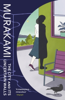 Vintage Publishing City And Its Uncertain Walls , The Sunday Times Bestselling Novel From The Author Of Norwegian Wood