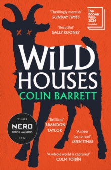 Wild Houses : One of the Observer's Debut Novels of 2024