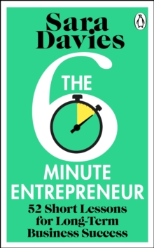 Transworld Six-Minute Entrepreneur , The Inspirational Business Book And Sunday Times Bestseller From The Dragon S Den Star