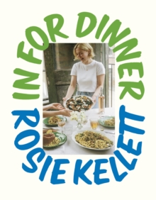 In for Dinner : 101 delicious & affordable recipes to batch cook, share and enjoy