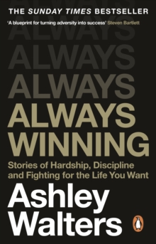 Transworld Always Winning , The Inspirational Memoir And Guide To Life From The Award-winning Star Of Adolescence And Top Boy