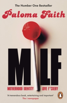 Ebury Publishing Milf , Motherhood, Identity, Love And F*ckery