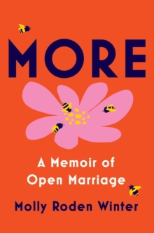 More : A Memoir of Open Marriage