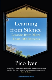 Learning From Silence : Lessons From More Than 100 Retreats