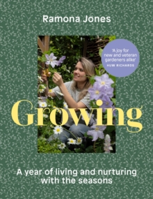 Penguin Random House Uk Growing , A Year Of Living And Nurturing With The Seasons