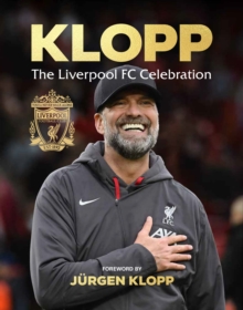 Klopp : The Liverpool FC Celebration