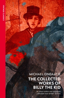 The Collected Works of Billy the Kid