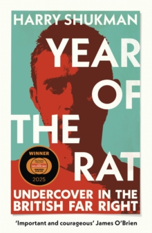 Vintage Publishing Year Of The Rat , An Important And Courageous (James O Brien) Undercover Investigation Into The British Far Right