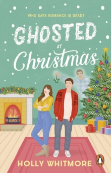 Transworld Ghosted At Christmas , The Perfect Festive Exes-to-lovers Romcom To Curl Up With This Christmas!