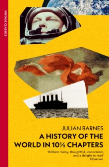 Vintage Publishing A History Of The World In 10 1/2 Chapters
