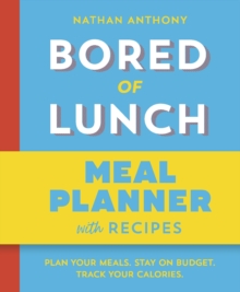 Bored of Lunch: Meal Planner : Plan your meals. Stay on budget. Track your calories.