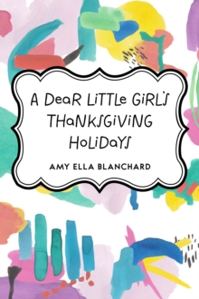 A Dear Little Girl's Thanksgiving Holidays