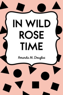 In Wild Rose Time