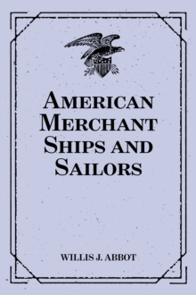 American Merchant Ships and Sailors