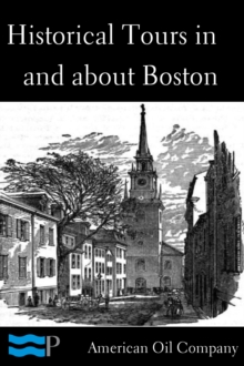 Historical Tours in and about Boston