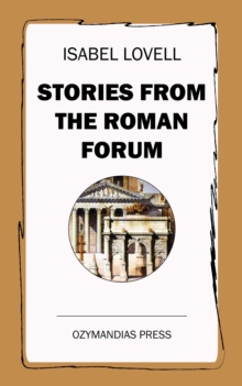 Stories from the Roman Forum