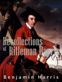 Recollections of Rifleman Harris