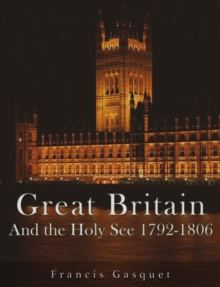 Great Britain and the Holy See 1792-1806