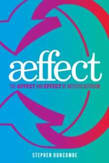 Aeffect : The Affect and Effect of Artistic Activism