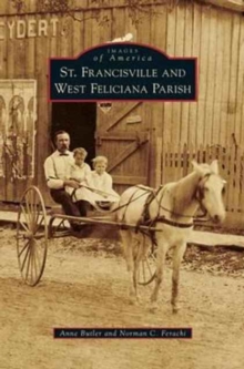 St. Francisville and West Feliciana Parish