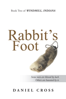 Rabbit's Foot : Book Two of Windmill, Indiana