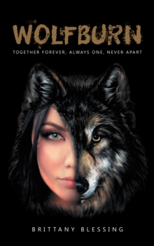 Wolfburn : Together Forever, Always One, Never Apart