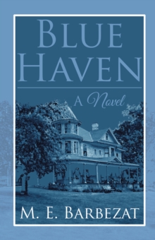 Blue Haven : A Novel