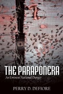 The Paraponera : An Eminent National Danger