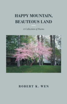 Happy Mountain, Beauteous Land : A Collection of Poems