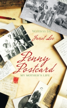 Penny Postcard : My Mother'S Life