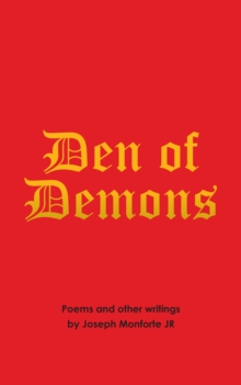 Den of Demons : Poems and Other Writings