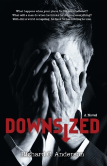 Downsized : A Novel