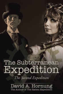 The Subterranean Expedition : The Second Expedition