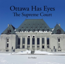 Ottawa Has Eyes : The Supreme Court