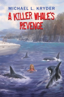 A Killer Whale'S Revenge