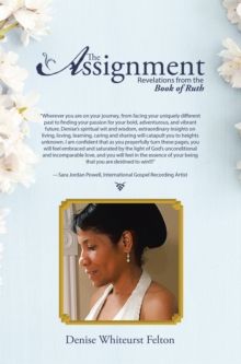 The Assignment : Revelations from the Book of Ruth